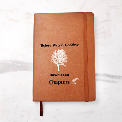 Before We Say Goodbye| Unwritten Chapters | Vegan Leather Journal