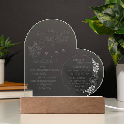 To My Daughter | Always be Here to Love You Keepsake | Engraved Heart Acrylic