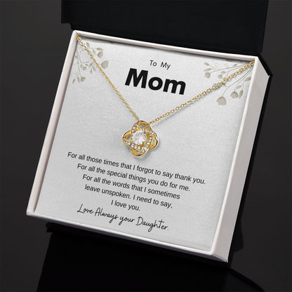 To My Mom| Say Thank you| Love Knot