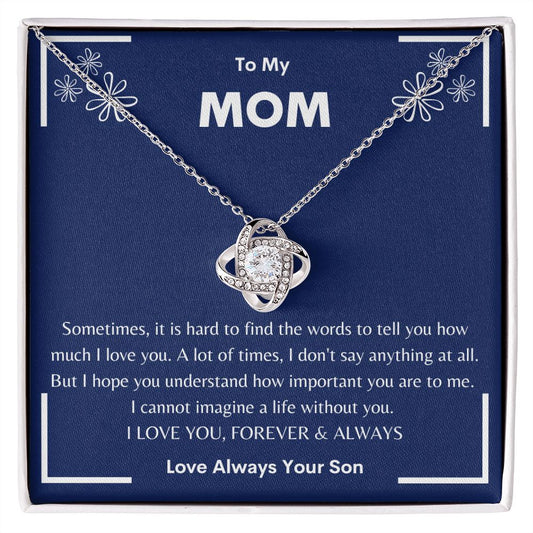 To My Mom| Important you are to me| Love Knot