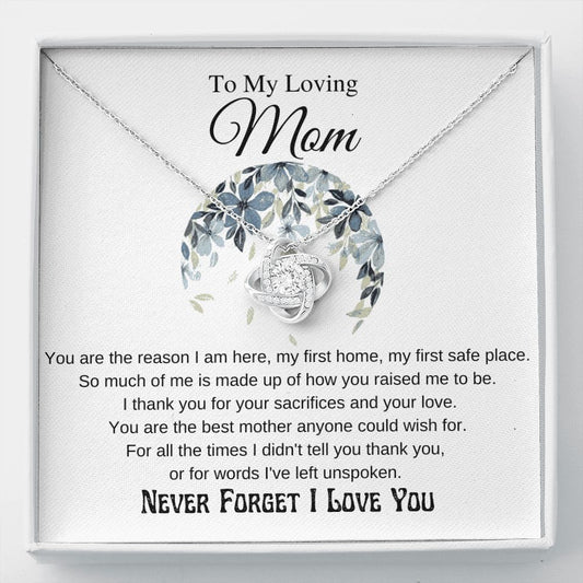To My Loving Mom| Raised Me To Be| Love Knot