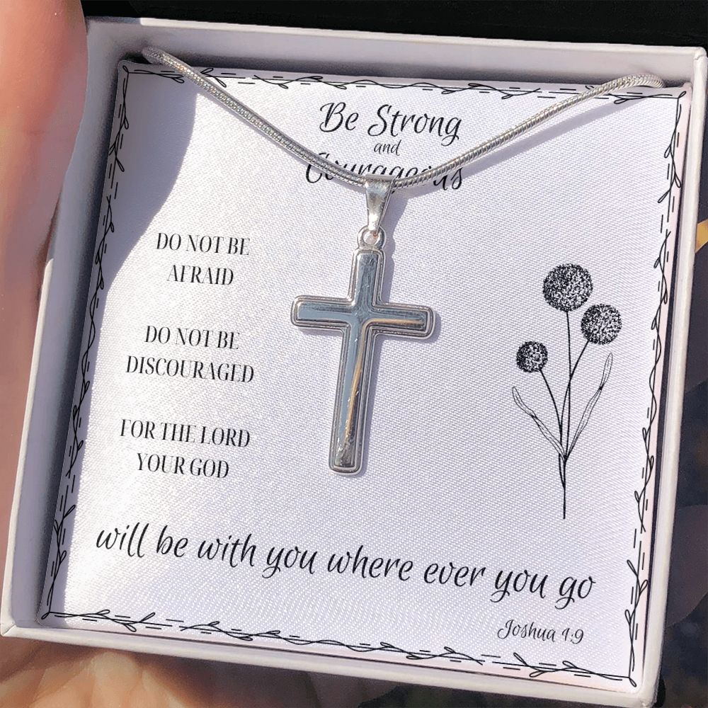 Faith| Be Strong & Courageous| Stainless Steel Cross