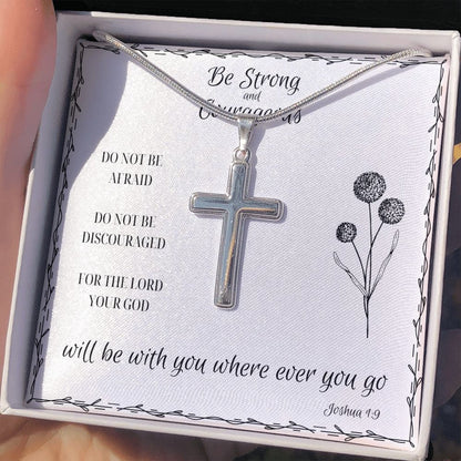 Faith| Be Strong & Courageous| Stainless Steel Cross